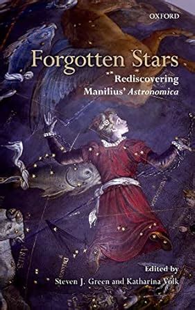 forgotten stars rediscovering manilius astronomica PDF