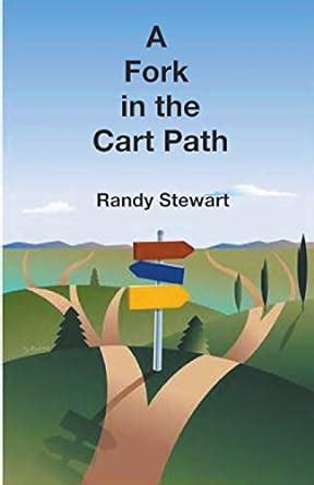 fork cart path randall stewart Reader