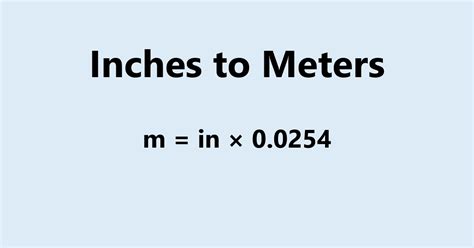 formula for converting inches to meters