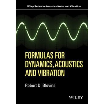 formulas dynamics acoustics vibration wiley Kindle Editon