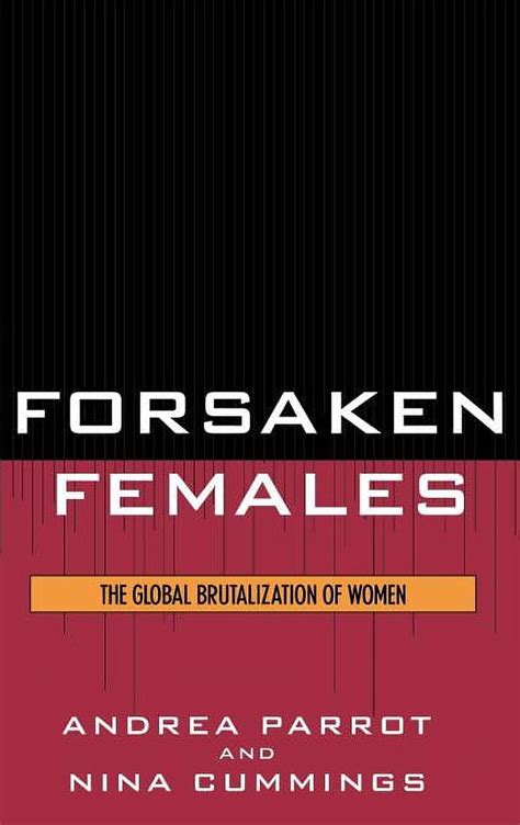 forsaken females the global brutalization of women PDF