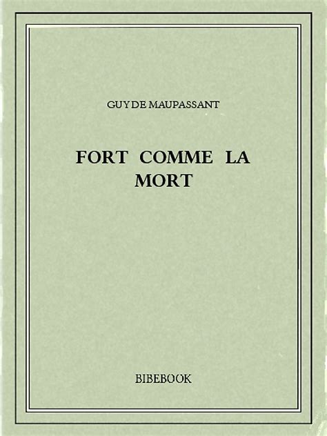 fort comme mort guy maupassant ebook Reader