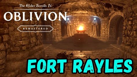 Fort Rayles Oblivion Walkthrough