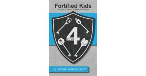 fortified kids 4 keys to raising children of distinction Doc
