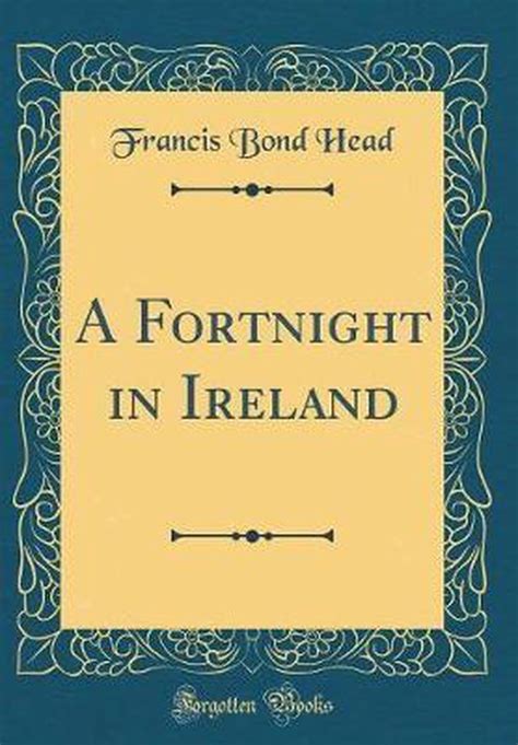 fortnight ireland classic reprint Reader