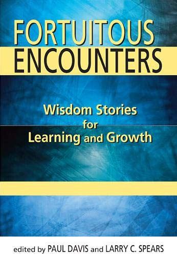 fortuitous encounters wisdom stories for learning and growth Epub