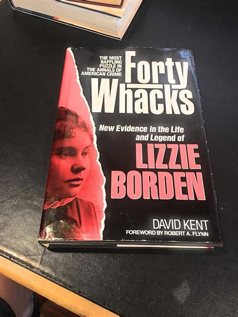 forty whacks new evidence in the life and legend of lizzie borden Kindle Editon