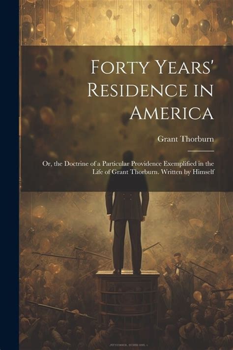 forty years residence america exemplified Kindle Editon