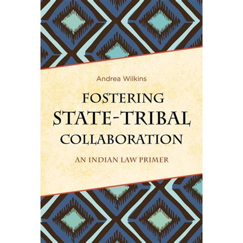 fostering state tribal collaboration indian primer Reader