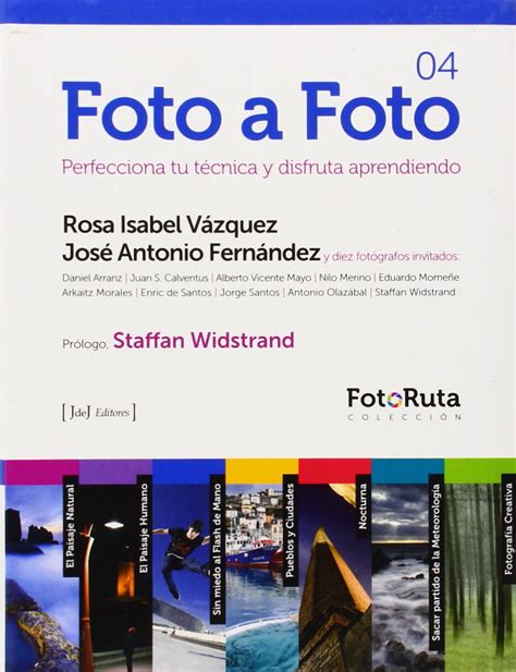 foto a foto perfecciona tu tecnica y disfruta aprendiendo foto ruta Kindle Editon