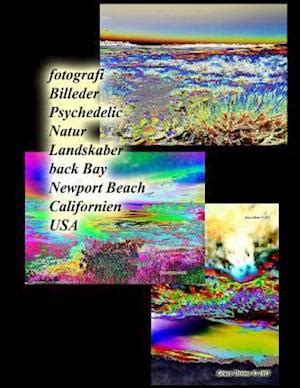 fotografi billeder psychedelic landskaber californien Kindle Editon
