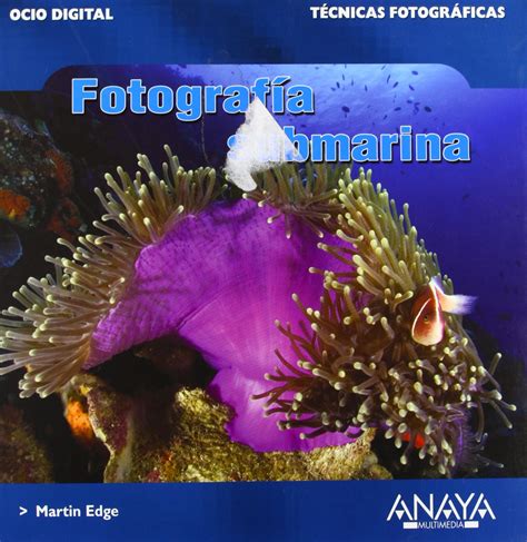 fotografia submarina tecnicas fotograficas ocio digital Reader