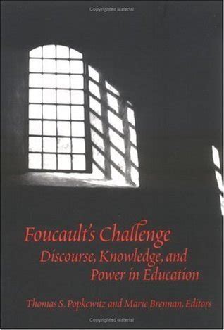 foucaults challenge discourse knowledge and power in education Kindle Editon