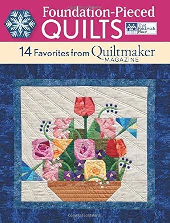 foundation pieced quilts 14 favorites from quiltmaker magazine Kindle Editon
