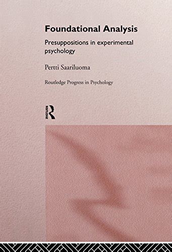 foundational analysis presuppositions experimental psychology ebook Kindle Editon