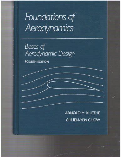 foundations of aerodynamics kuethe solutions Kindle Editon