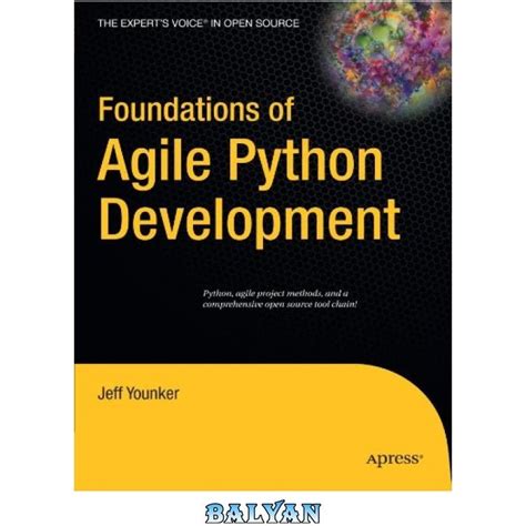 foundations of agile python development experts voice in open source Reader