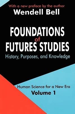 foundations of futures studies foundations of futures studies PDF