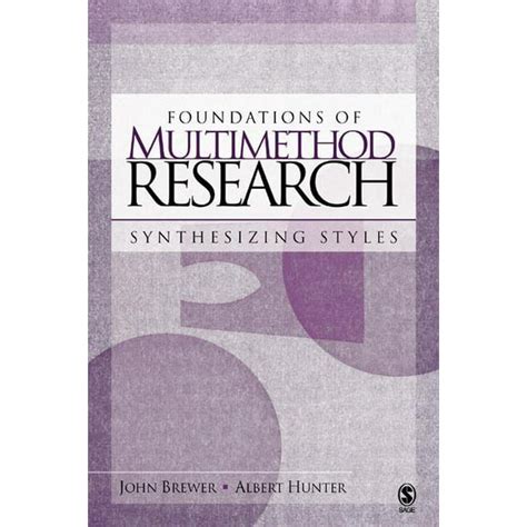 foundations of multimethod research synthesizing styles Reader