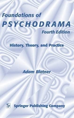 foundations of psychodrama history theory and practice 4th edition Epub