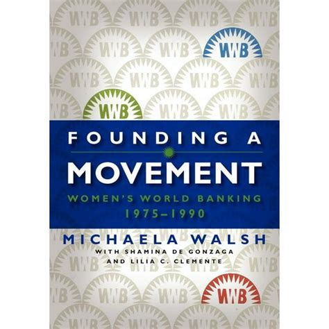 founding a movement womens world banking 1975 1990 Reader