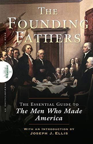 founding fathers the essential guide to the men who made america Epub