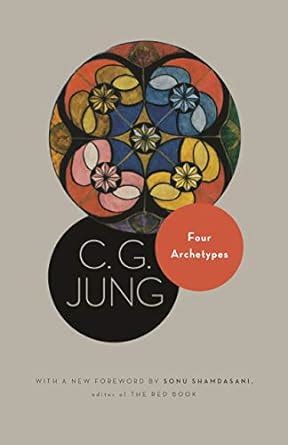 four archetypes from vol 9 part 1 of the collected works of c g jung jung extracts PDF