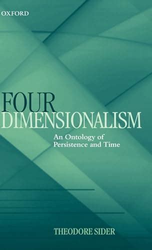 four dimensionalism an ontology of persistence and time Reader