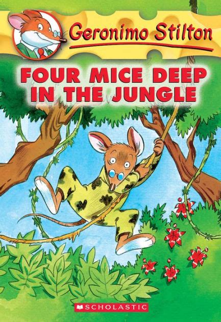 four mice deep in the jungle geronimo stilton no 5 PDF