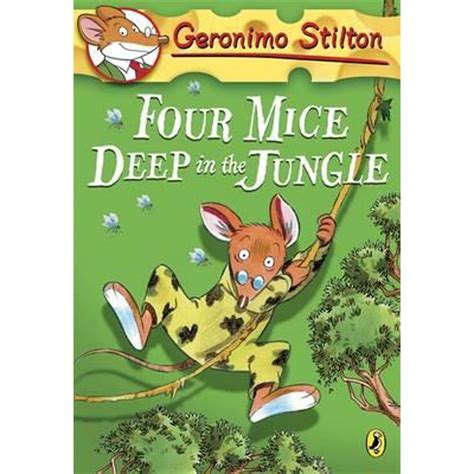 four mice deep in the jungle geronimo stilton no 5 PDF