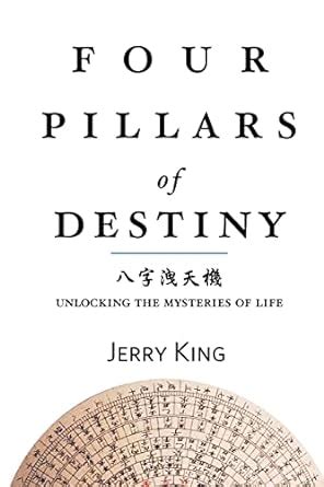 four pillars of destiny unlocking the mysteries of life Doc