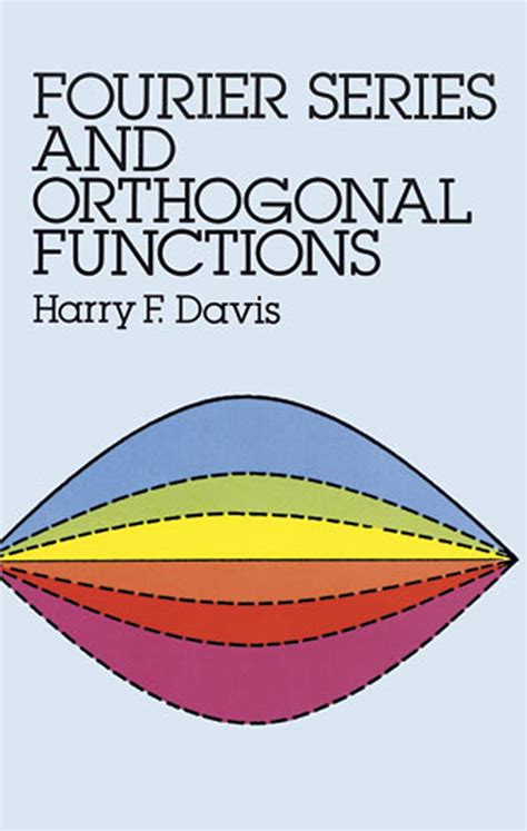 fourier series and orthogonal functions dover books on mathematics Doc