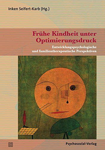 fr he kindheit optimierungsdruck entwicklungspsychologische familientherapeutische PDF