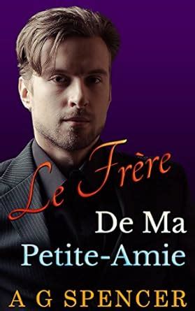 fr re ma petite amie ag spencer ebook Kindle Editon