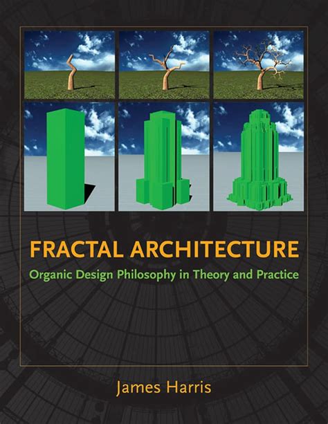 fractal architecture organic design philosophy in theory and practice Reader