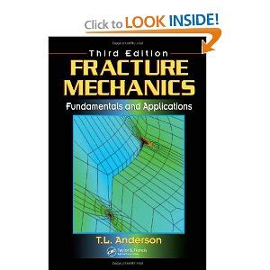 fracture mechanics fundamentals and applications third edition Kindle Editon