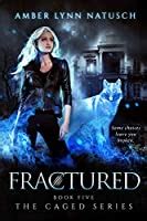 fractured caged 5 amber lynn natusch Epub