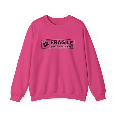 fragile sign sweatshirt