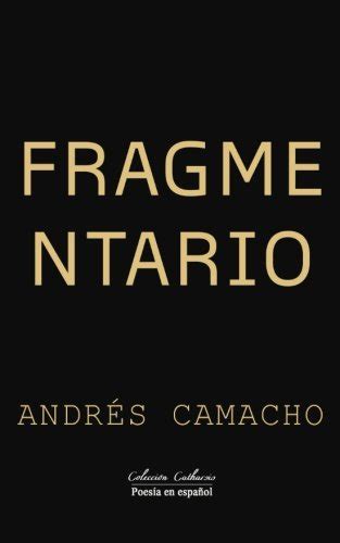 fragmentario volume 1 coleccion catharsis or poesia en espanol Kindle Editon