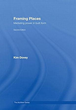 framing places mediating power in built form architext Kindle Editon