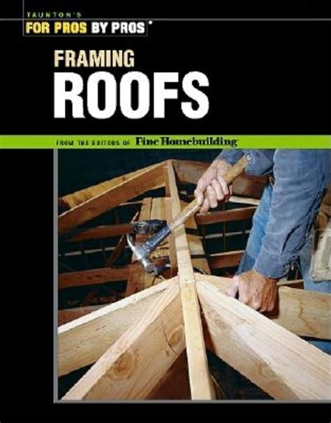 framing roofs for pros by pros PDF