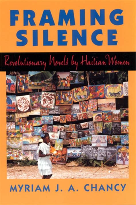 framing silence revolutionary novels by haitian women PDF