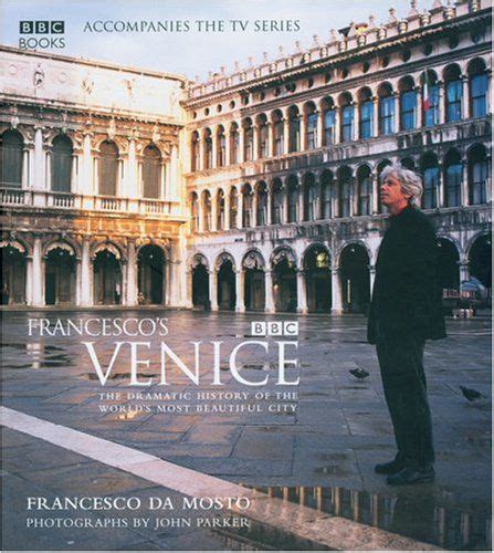 francescos venice the dramatic history of the worlds most beautiful city Epub