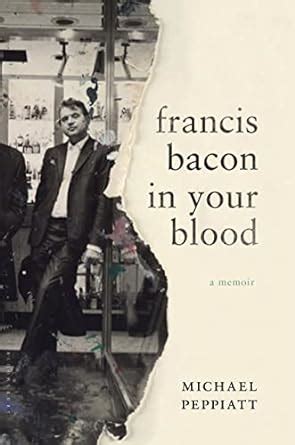 francis bacon in your blood a memoir PDF