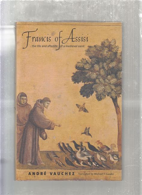 francis of assisi the life and afterlife of a medieval saint Epub