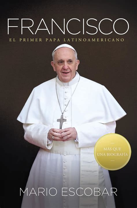 francisco el primer papa latinoamericano spanish edition Doc