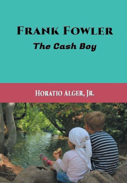 frank fowler cash horatio alger Reader