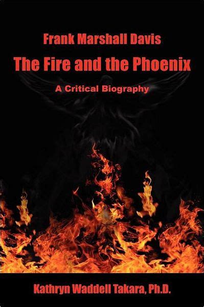 frank marshall davis the fire and the phoenix a critical biography Kindle Editon