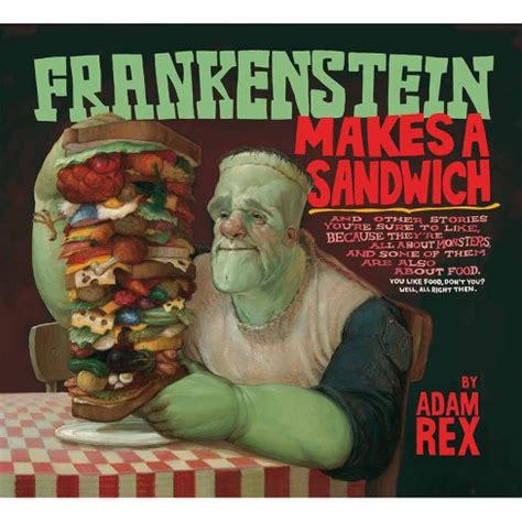 frankenstein makes a sandwich adam rex PDF