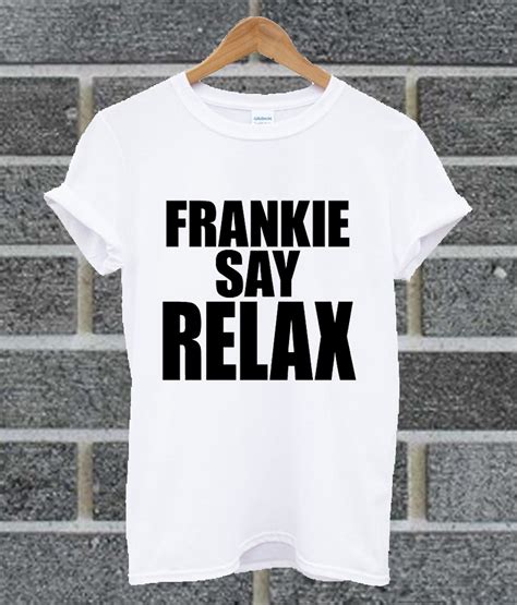 frankie say relax t shirt